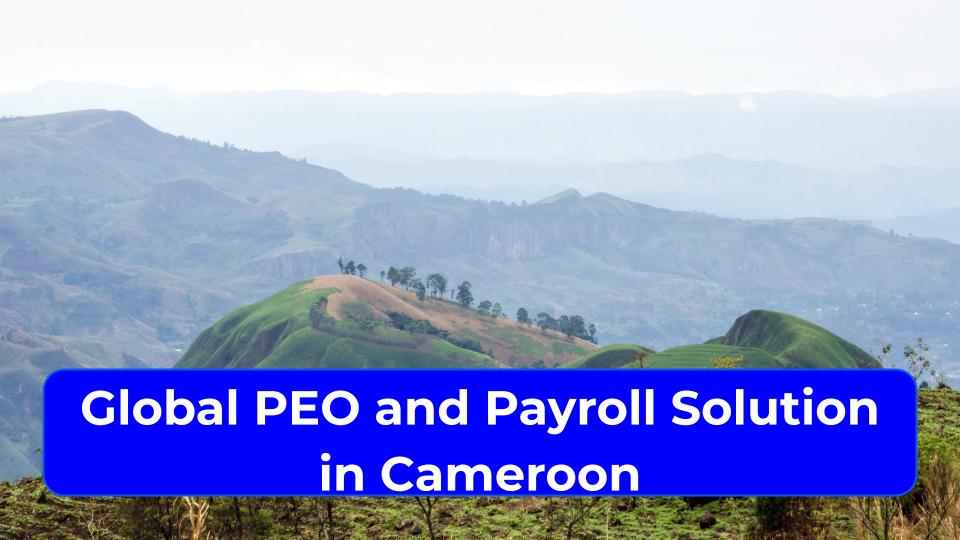 Global PEO and Payroll in Cameroon
