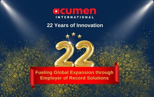 Acumen International’s 22 Years of Innovation: Fueling Global Expansion through Employer of Record Solutions