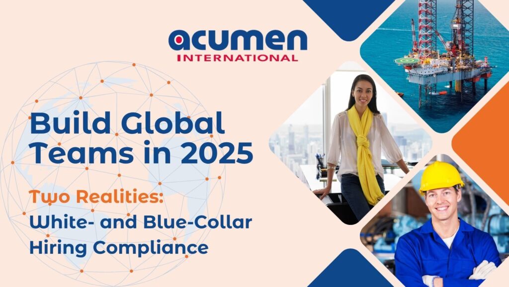 Build Global Teams in 2025: From White-Collar to Field-Based Roles