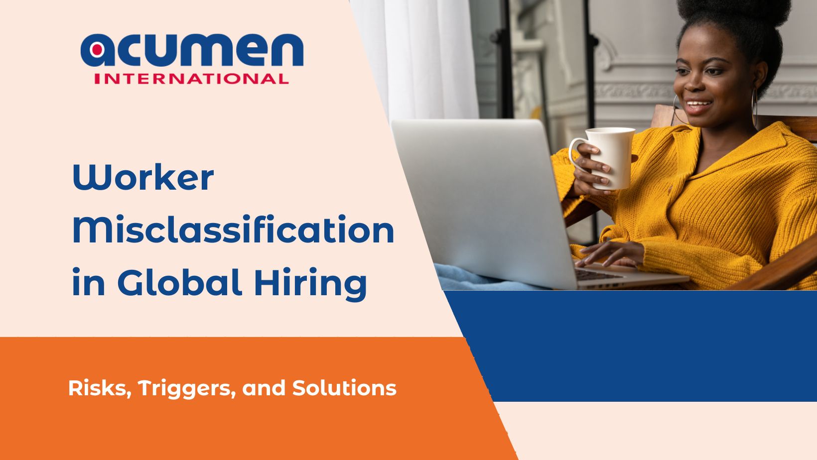 Worker Misclassification in Global Hiring: Risks, Triggers,  Solutions
