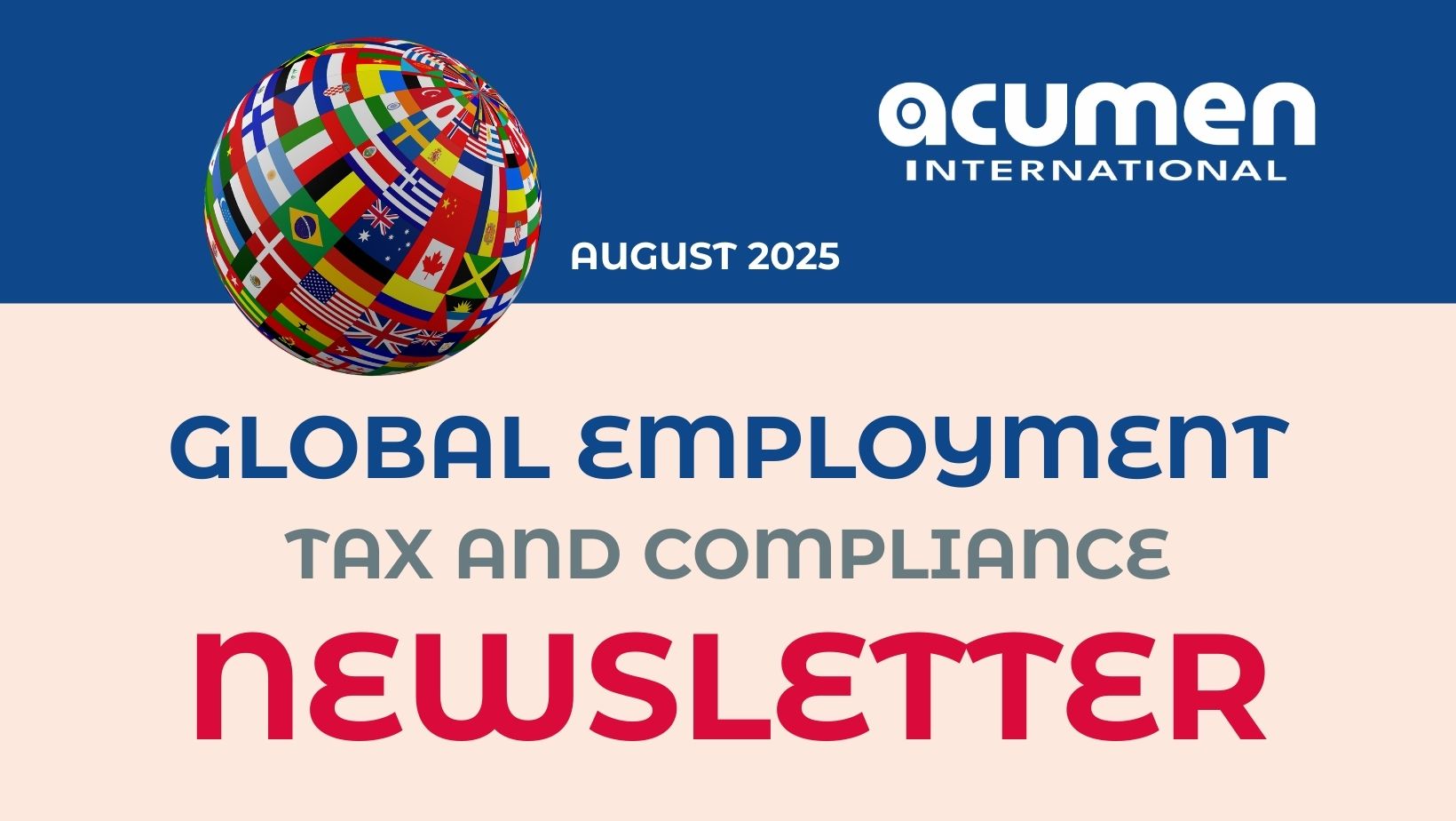 Global Employment Tax and Compliance Newsletter. August 2025