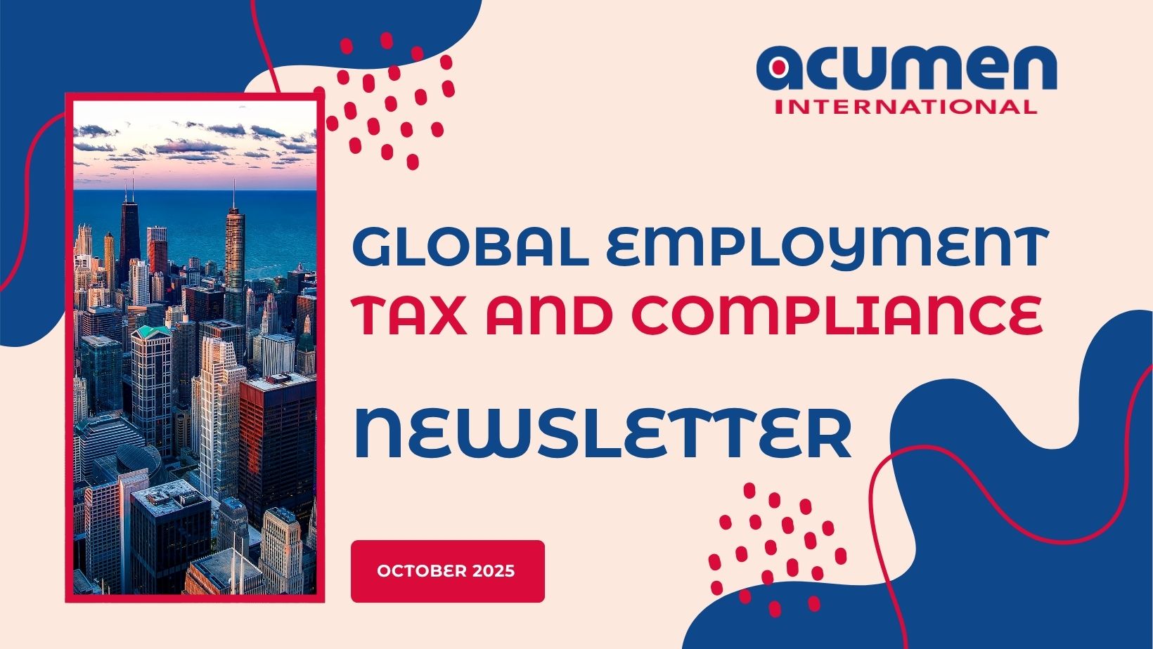 Global Employment Tax and Compliance Newsletter. October 2025