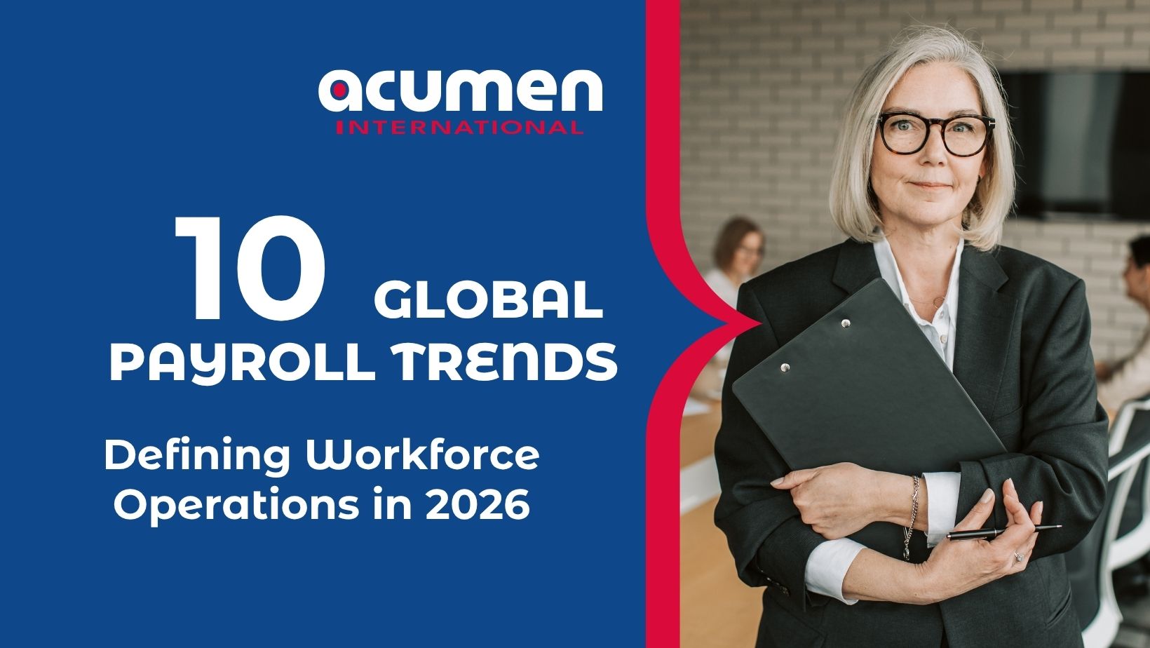 10 Global Payroll Trends Defining Workforce Operations in 2026