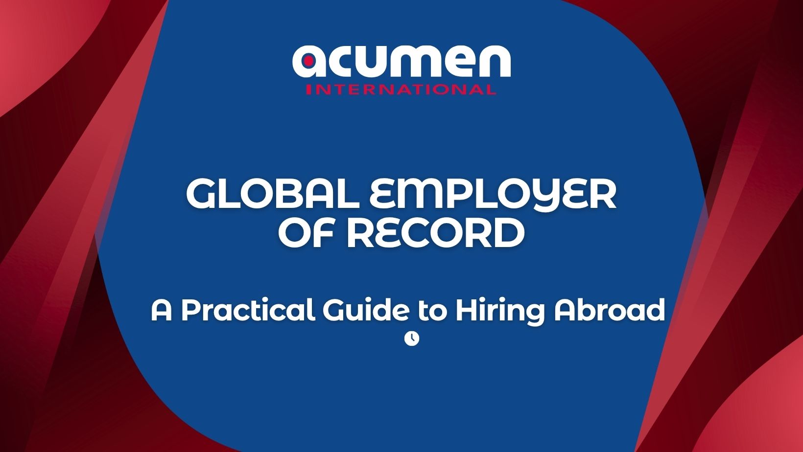 Global Employer of Record - Practical Guide to Hiring Abroad