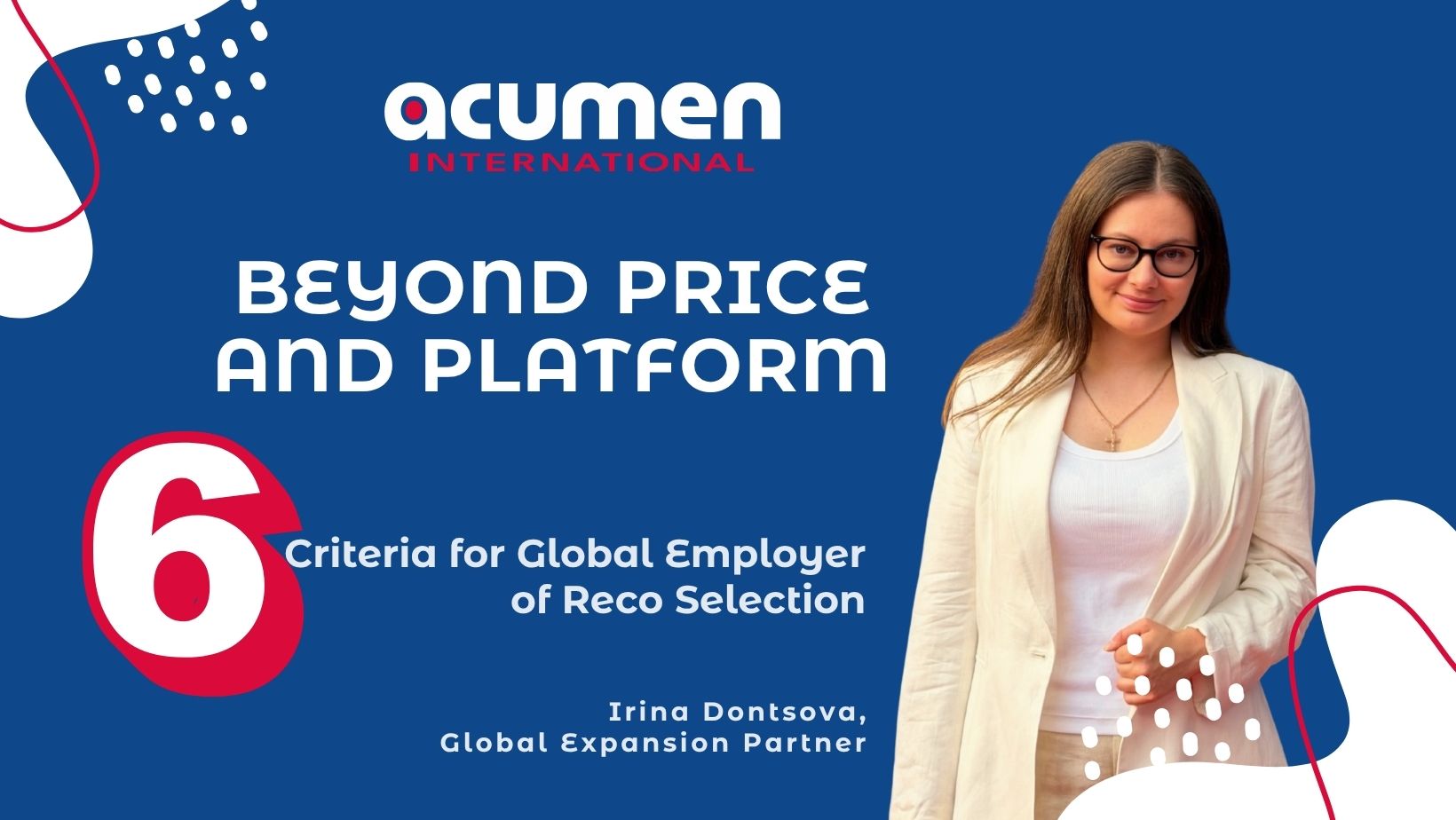 Beyond Price and Platform: Six Criteria for Global EOR Selection