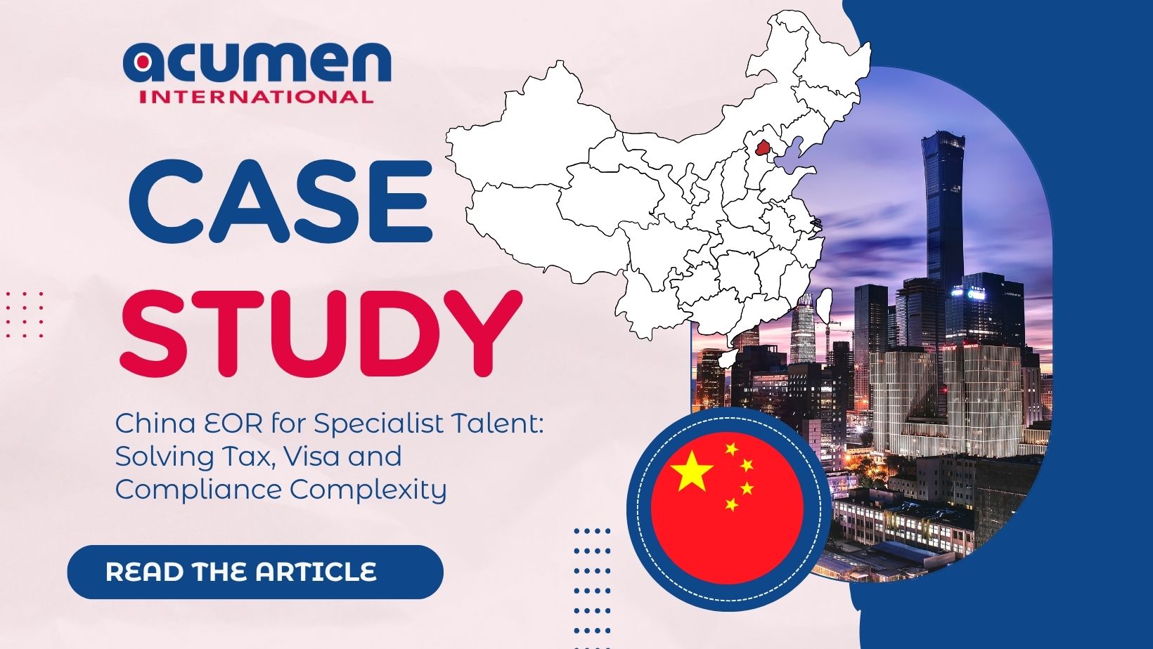 China EOR for Specialist Talent Case Study