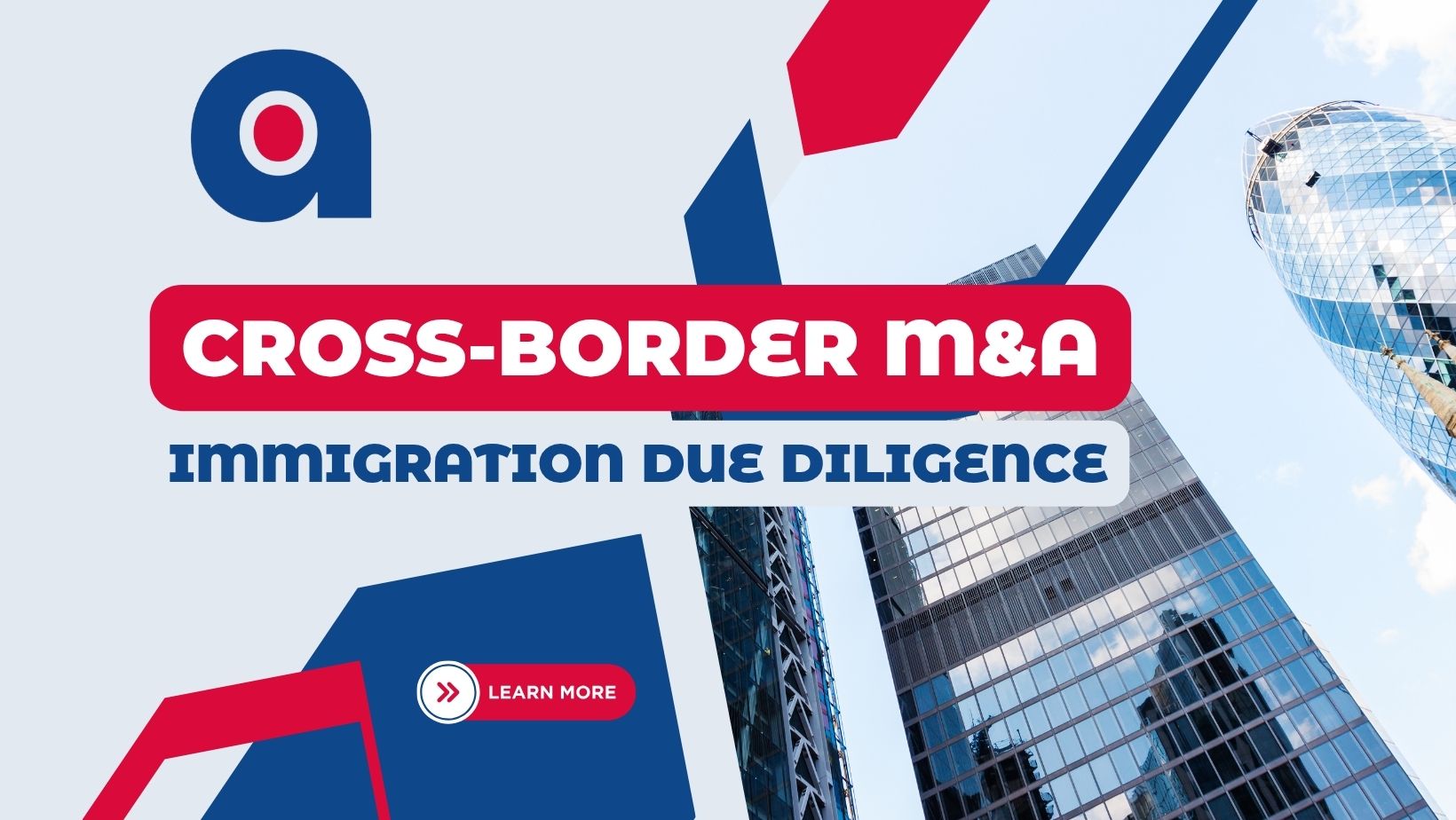 Cross-Border M&A Immigration Due Diligence